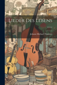 Lieder des Lebens ......