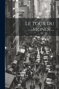 Tour Du Monde...