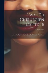 L'art Du Chirurgien Dentiste