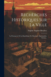 Rechèrches Historiques Sur La Ville