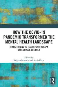 How the COVID-19 Pandemic Transformed the Mental Health Landscape