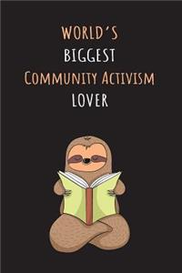 World's Biggest Community Activism Lover