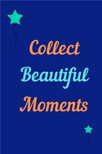 Collect Beautiful Moments Journal