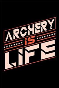 Archery is Life