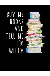 Buy Me Books and Tell Me I'm Witty