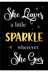 She Leaves a little Sparkle wherever She Goes