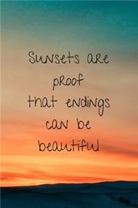 Sunsets Are Proof That Endings Can Be Beautiful