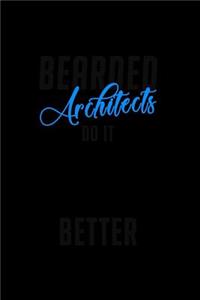Bearded Architects do it Better
