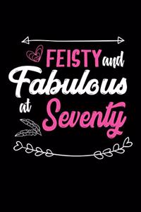 Feisty & Fabulous at Seventy