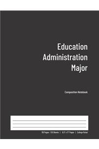 Education Administration Major Composition Notebook