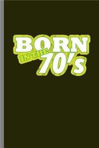 Born in the 70's