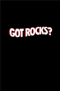 Got rocks?