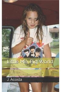 Little Me, Big World