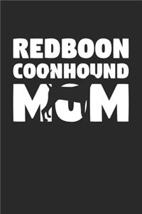 Redboon Coonhound Journal - Redboon Coonhound Notebook 'Redboon Coonhound Mom' - Gift for Dog Lovers