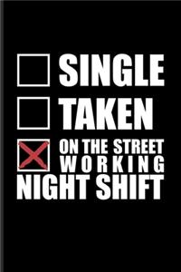 Single Taken On The Street Working Night Shift