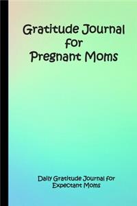 Gratitude Journal for Pregnant Moms