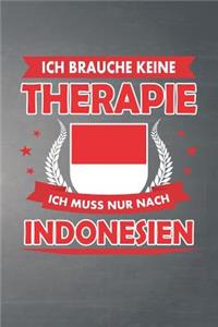 Ich brauche keine Therapie ich muss nur nach Indonesien