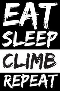 Eat Sleep Climb Repeat