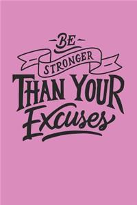 Be Stronger Than Your Excuses
