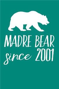 Madre Bear Since 2001