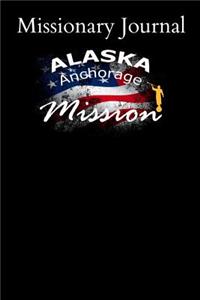 Missionary Journal Alaska Anchorage Mission
