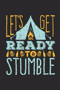 Let's Get Ready To Stumble