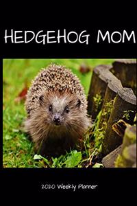 Hedgehog Mom 2020 Weekly Planner