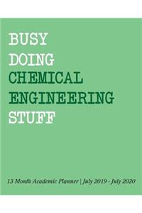 Busy Doing Chemical Engineering Stuff