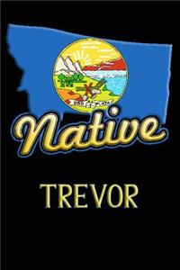 Montana Native Trevor