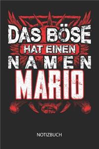 Das Böse hat einen Namen - Mario - Notizbuch