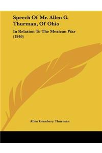 Speech Of Mr. Allen G. Thurman, Of Ohio