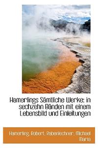 Hamerlings Samtliche Werke