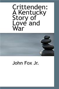 Crittenden: A Kentucky Story of Love and War