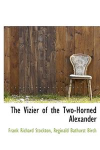 The Vizier of the Two-Horned Alexander