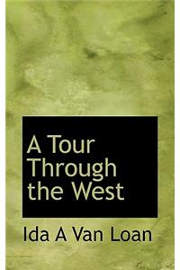 A Tour Through the West