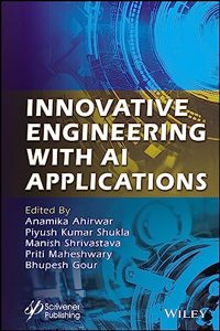 Innovative Engineering with AI Applications