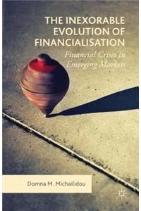 Inexorable Evolution of Financialisation