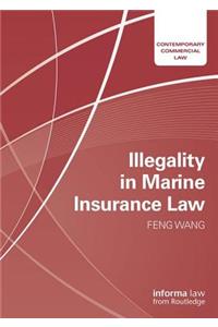 Illegality in Marine Insurance Law