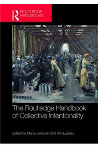 Routledge Handbook of Collective Intentionality