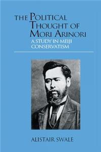 The Political Thought of Mori Arinori