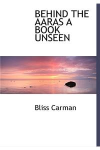 Behind the Aaras a Book Unseen