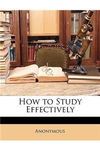 How to Study Effectively