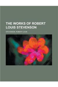 The Works of Robert Louis Stevenson Volume 9