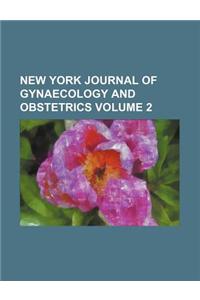 New York Journal of Gynaecology and Obstetrics Volume 2
