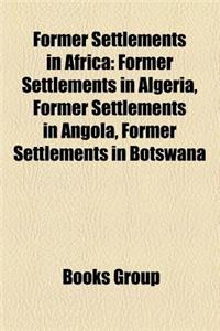 Former Settlements in Africa