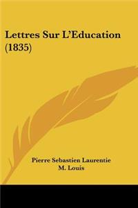 Lettres Sur L'Education (1835)