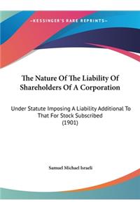 The Nature of the Liability of Shareholders of a Corporation
