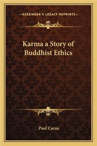 Karma a Story of Buddhist Ethics