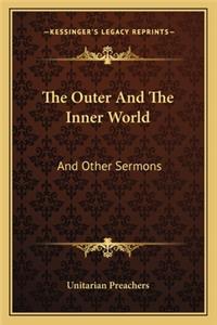 Outer and the Inner World