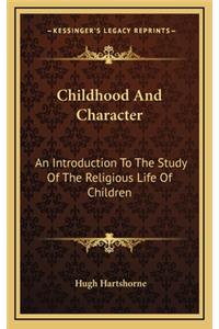 Childhood and Character